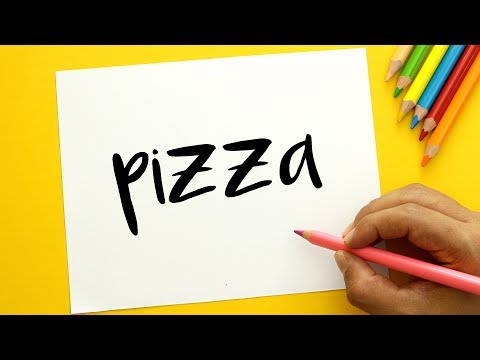 Cómo Dibujar A Partir De La Palabra Pizza Fácil Paso a Paso