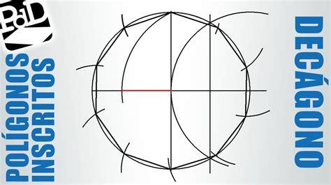 Cómo Dibuja Un Decagono Inscrito En Una Circunferencia Fácil Paso a Paso